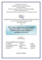 Mise en place d'indicateurs écotoxicologiques pour la surveillance et l'évaluation de la pollution marine (indice hépatique et gonadique des poissons):