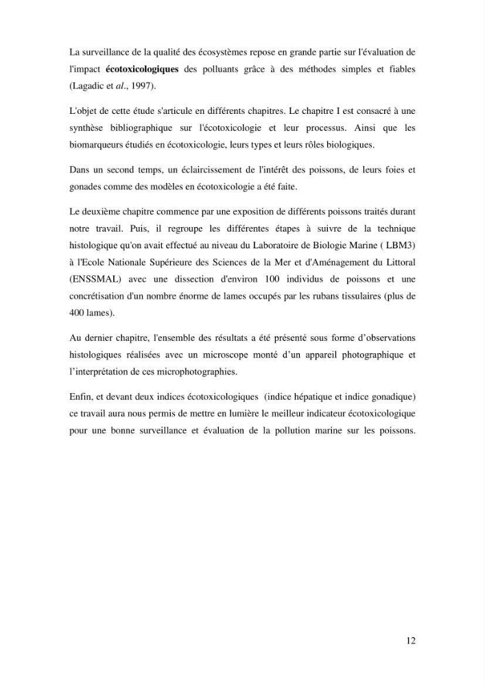 Mise en place d\'indicateurs écotoxicologiques pour la surveillance et l\'évaluation de la pollution marine (indice hépatique et gonadique des poissons):