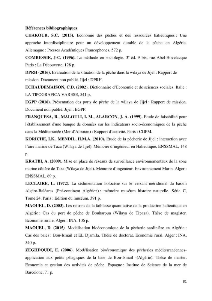 Etude des indicateurs socio-économiques de la pêcherie sardinière dans le port de Ziama Mansouriah: