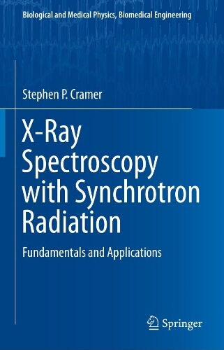 X-Rayspectroscopy with synchrotron radiation: fundamentals and applications X-Rayspectroscopy with synchrotron radiation: fundamentals and applications