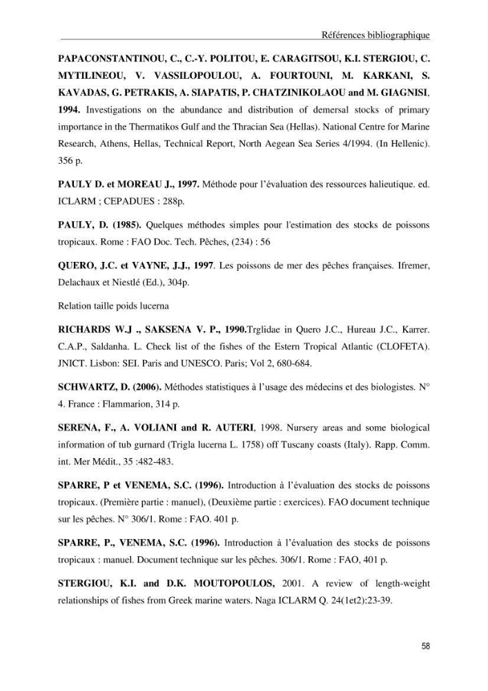 Contribution à l\'étude de la croissance et de l\'exploitation du genre Chelidonichthys ( Actinopteri, Triglidae) dans la côte Algérienne: