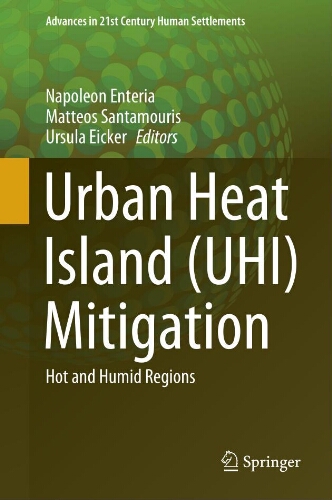 Urban heat Island (UHI) mitigation: hot and humid regions Urban heat Island (UHI) mitigation: hot and humid regions