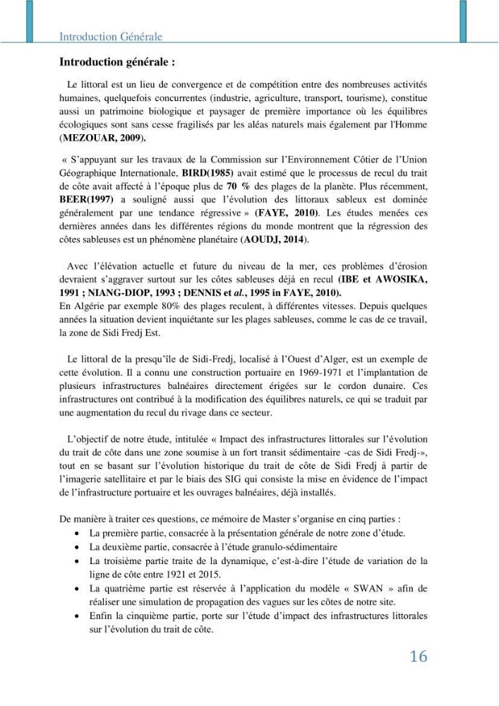 Impact des infrastructures littorales sur l\'évolution du trait de côte dans dans une zone soumise à un fort transit sédimentaire