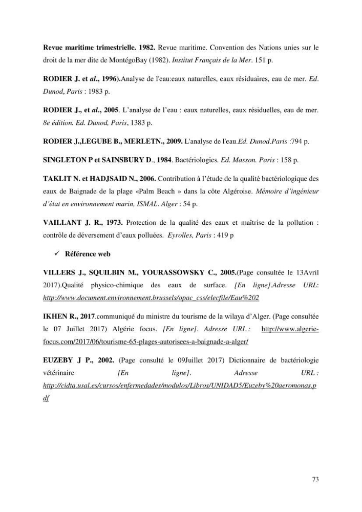 Suivi de la qualité microbiologique et physicochimique des eaux de baignade.