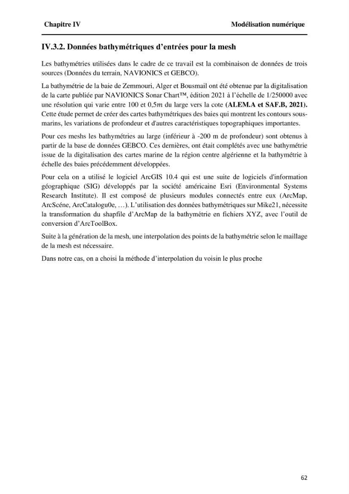 Modélisation de l\'impact des évènements océanologiques extrêmes sur le comportement et l\'agitation des zonzs portuaires du littoral centre Algérien