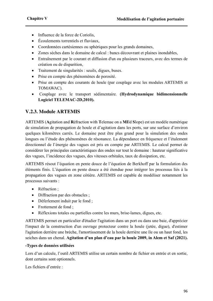 Modélisation de l\'impact des évènements océanologiques extrêmes sur le comportement et l\'agitation des zonzs portuaires du littoral centre Algérien