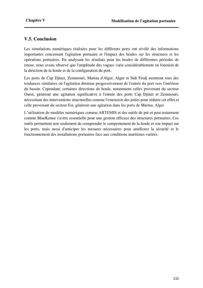 Modélisation de l\'impact des évènements océanologiques extrêmes sur le comportement et l\'agitation des zonzs portuaires du littoral centre Algérien