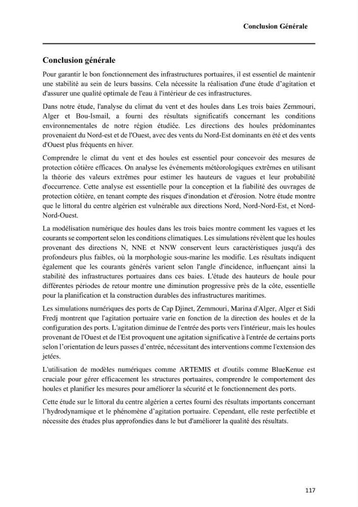 Modélisation de l\'impact des évènements océanologiques extrêmes sur le comportement et l\'agitation des zonzs portuaires du littoral centre Algérien