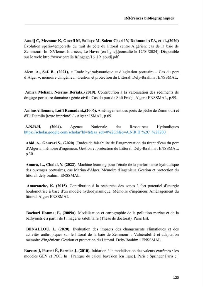 Modélisation de l\'impact des évènements océanologiques extrêmes sur le comportement et l\'agitation des zonzs portuaires du littoral centre Algérien