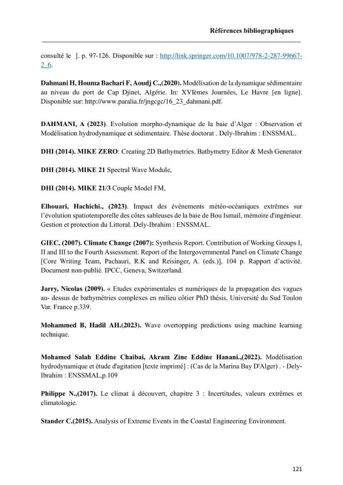 Modélisation de l\'impact des évènements océanologiques extrêmes sur le comportement et l\'agitation des zonzs portuaires du littoral centre Algérien