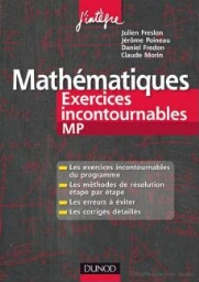 Mathématiques: exercices incontournables MP