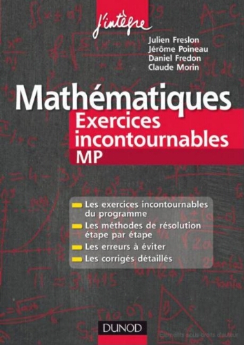 Mathématiques: exercices incontournables MP Mathématiques: exercices incontournables MP
