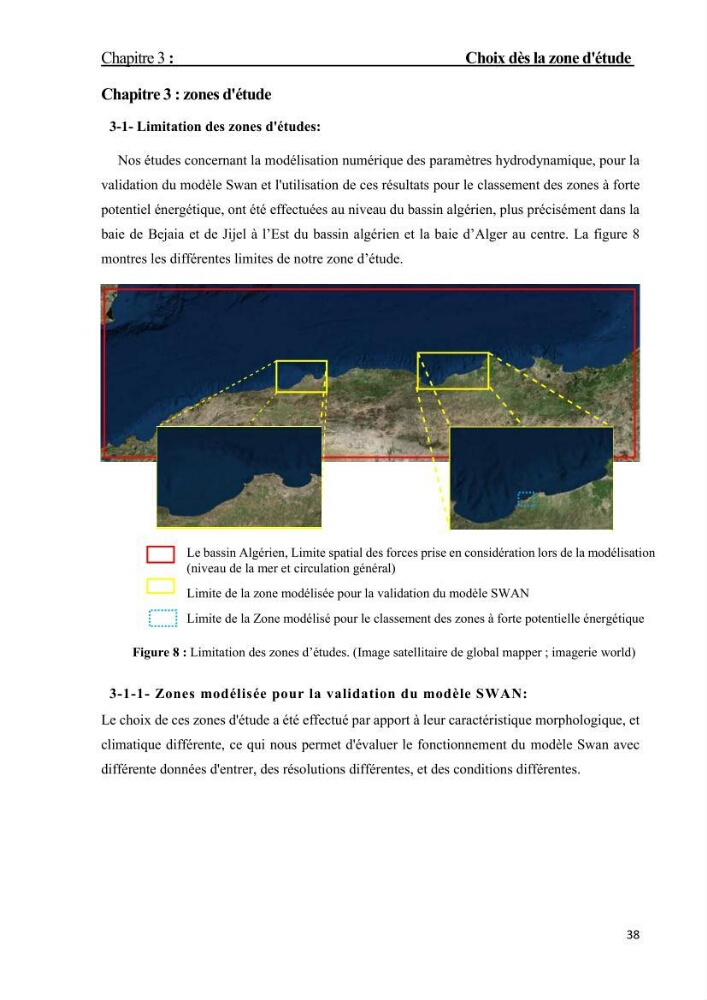 Contribution à la recherche des zones à fort potentiel d\'énergie houlomotrice à base d\'un modèle hydrodynamique