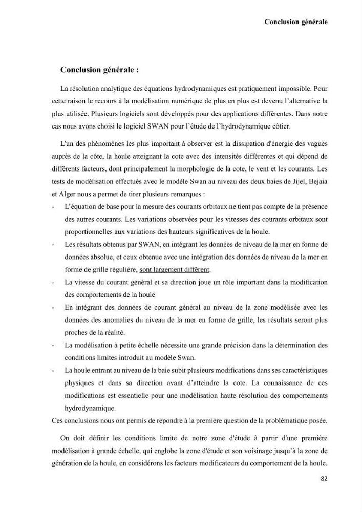 Contribution à la recherche des zones à fort potentiel d\'énergie houlomotrice à base d\'un modèle hydrodynamique