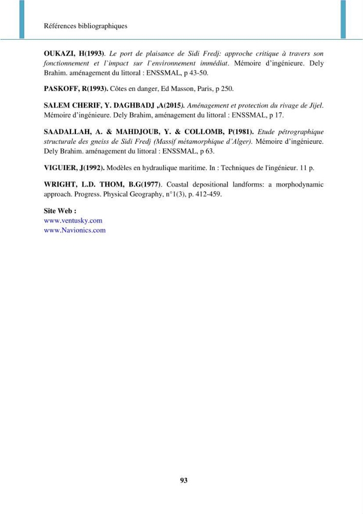 Impact des forçages météorologiques et anthropiques sur la dynamique morpho-sédimentaire du littoral Ouest Algérois