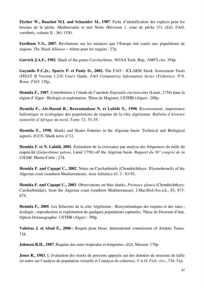 Contribution à l\'étude de la systématique et de l\'exploitation de quelques requins pélagiques du bassin Algérien:
