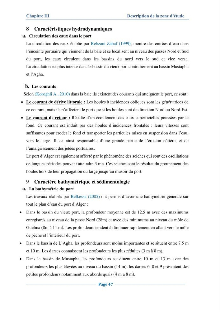Contribution à l\'évaluation de l\'état de pollution du sédiment superficiel du port d\'Alger en cas d\'une opération de dragage: