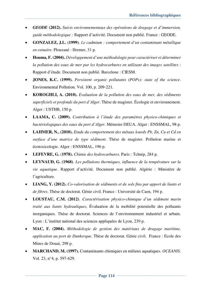 Contribution à l\'évaluation de l\'état de pollution du sédiment superficiel du port d\'Alger en cas d\'une opération de dragage: