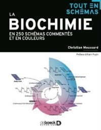 La biochimie en 250 schémas commentés et en couleurs