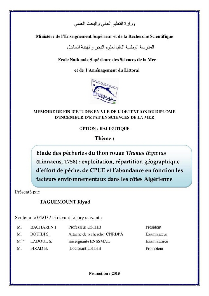 Etude des pêcheries du thon rouge Thunus thynnus (Linnaeus, 1758): exploitation, répartition géographique d\'effort de pêche, de CPUE et l\'abondance en fonction les facteurs environnementaux dans les côtes Algerienne