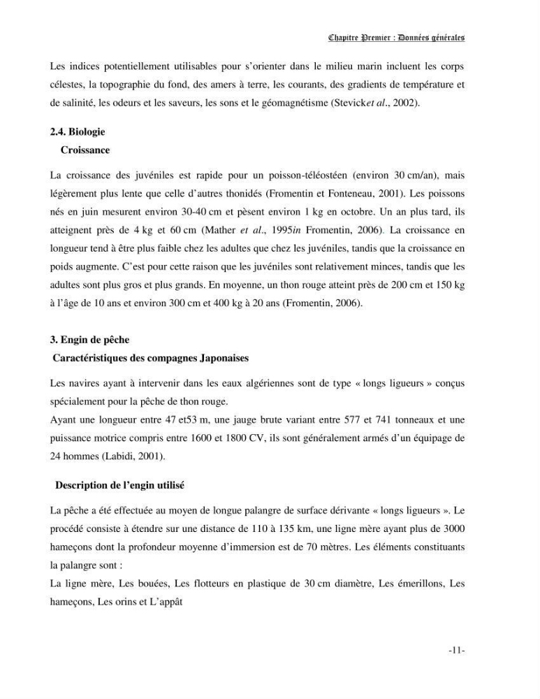 Etude des pêcheries du thon rouge Thunus thynnus (Linnaeus, 1758): exploitation, répartition géographique d\'effort de pêche, de CPUE et l\'abondance en fonction les facteurs environnementaux dans les côtes Algerienne
