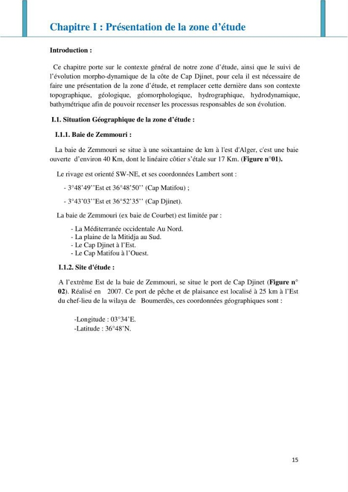 Impact des infrastructures littorales sur l\'évolution du trait de côte dans une zone soumise à un fort transit sédimentaire