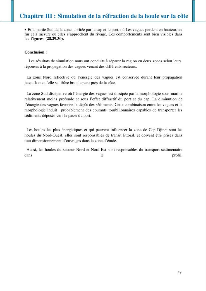 Impact des infrastructures littorales sur l\'évolution du trait de côte dans une zone soumise à un fort transit sédimentaire