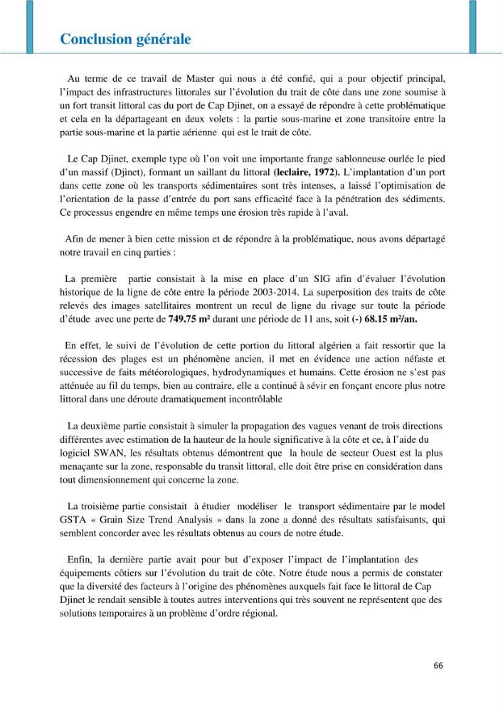 Impact des infrastructures littorales sur l\'évolution du trait de côte dans une zone soumise à un fort transit sédimentaire