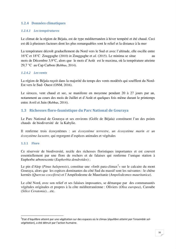 Inventaire de la faune et de la flore marine remarquable des espaces d\'intérêt écologique du secteur Est de la côte Algérienne