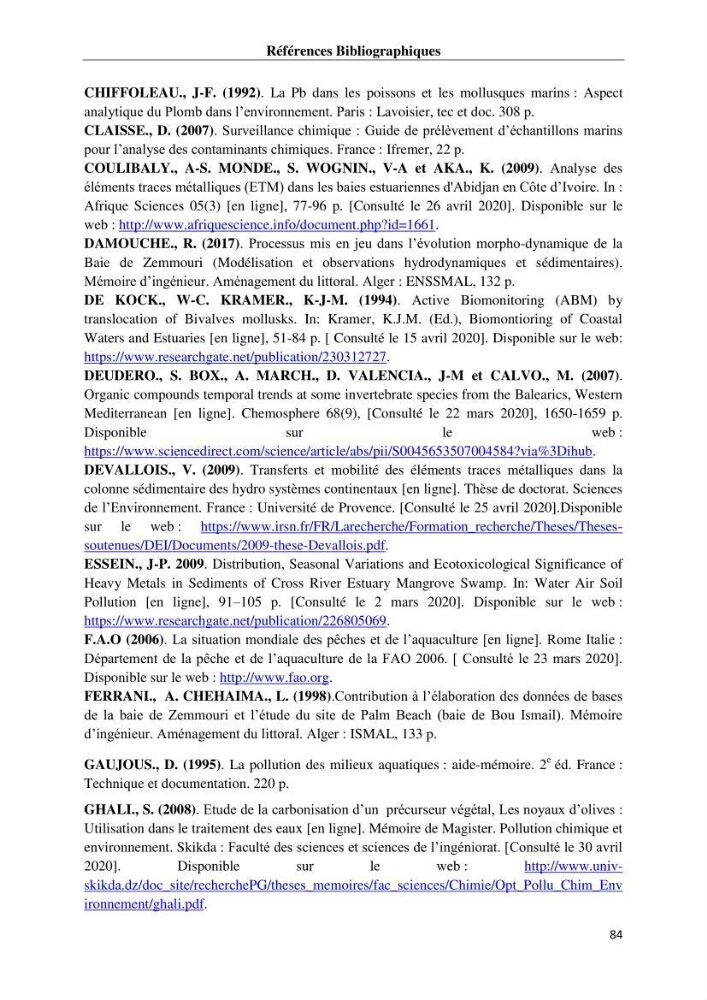 Les métaux traces dans les moules: Etude rétrospective et comparative dans les côtes centrales algériennes (baies de Zemmouri, d’Alger et de Bou-Ismail).