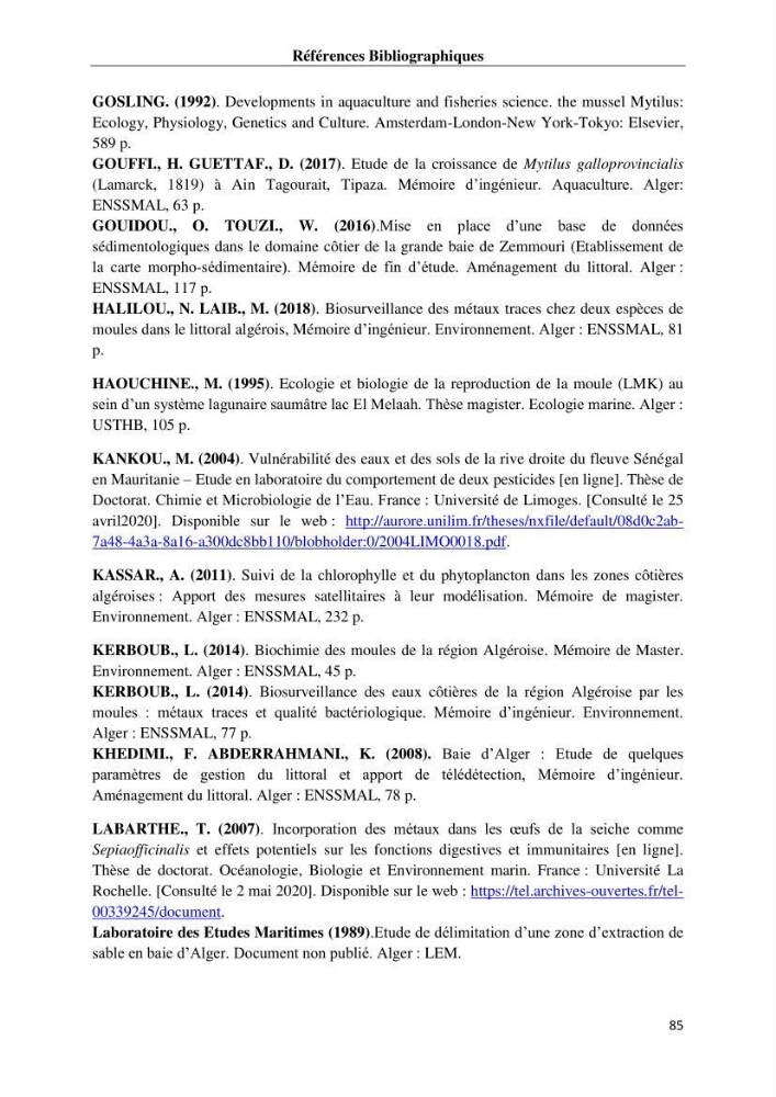 Les métaux traces dans les moules: Etude rétrospective et comparative dans les côtes centrales algériennes (baies de Zemmouri, d’Alger et de Bou-Ismail).