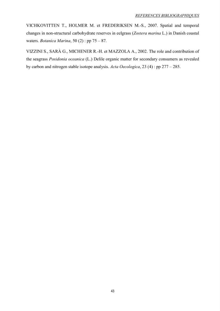 Etude échophysiologique de Posidonia oceanica (L.) Delile : mise en relation des contenus en sucres, la photosynthèse et la biométrie
