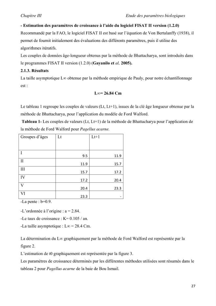 Contribution à l\'étude de l\'exploitation de pagellus acarne (Risso, 1826) de la baie de Bou- Ismail: