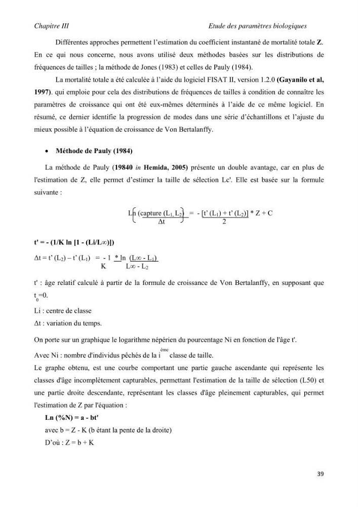 Contribution à l\'étude de l\'exploitation de pagellus acarne (Risso, 1826) de la baie de Bou- Ismail: