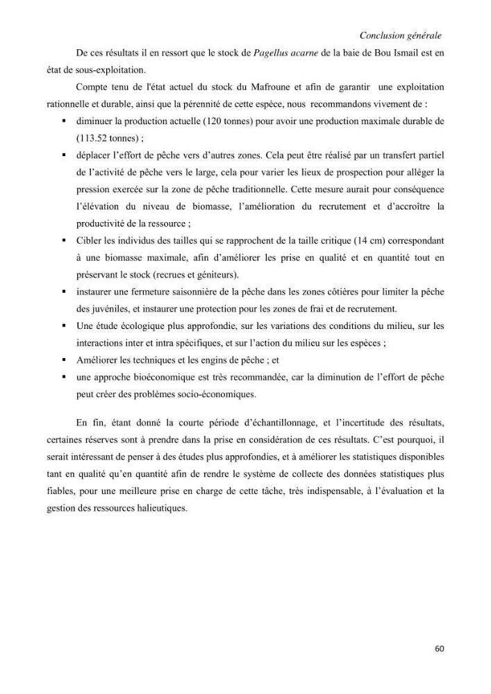 Contribution à l\'étude de l\'exploitation de pagellus acarne (Risso, 1826) de la baie de Bou- Ismail: