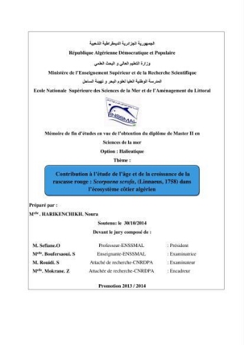 Contribution à l'étude de l'âge et de la croissance de la rascasse rouge: Scorpaena scrafa, (Linnaeus, 1758) dans l'écosystème côtier Algérien Contribution à l'étude de l'âge et de la croissance de la rascasse rouge: Scorpaena scrafa, (Linnaeus, 1758) dans l'écosystème côtier Algérien