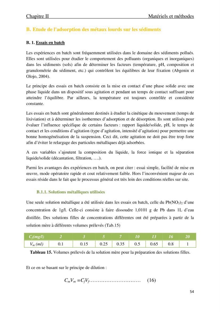 Comportement des éléments traces métallique dans une matrice sédimentaire par des études d\'extration séquentielle et par adsorption :
