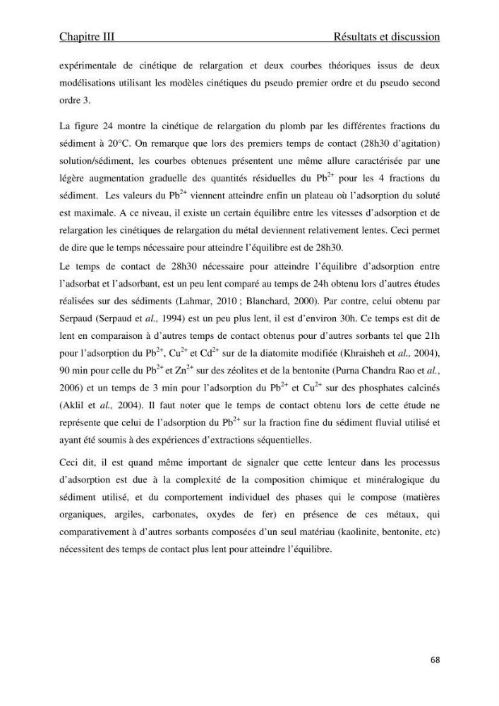 Comportement des éléments traces métallique dans une matrice sédimentaire par des études d\'extration séquentielle et par adsorption :