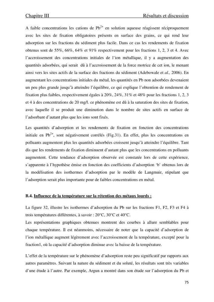 Comportement des éléments traces métallique dans une matrice sédimentaire par des études d\'extration séquentielle et par adsorption :