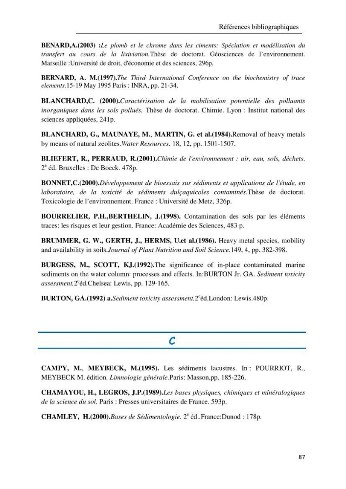 Comportement des éléments traces métallique dans une matrice sédimentaire par des études d\'extration séquentielle et par adsorption :