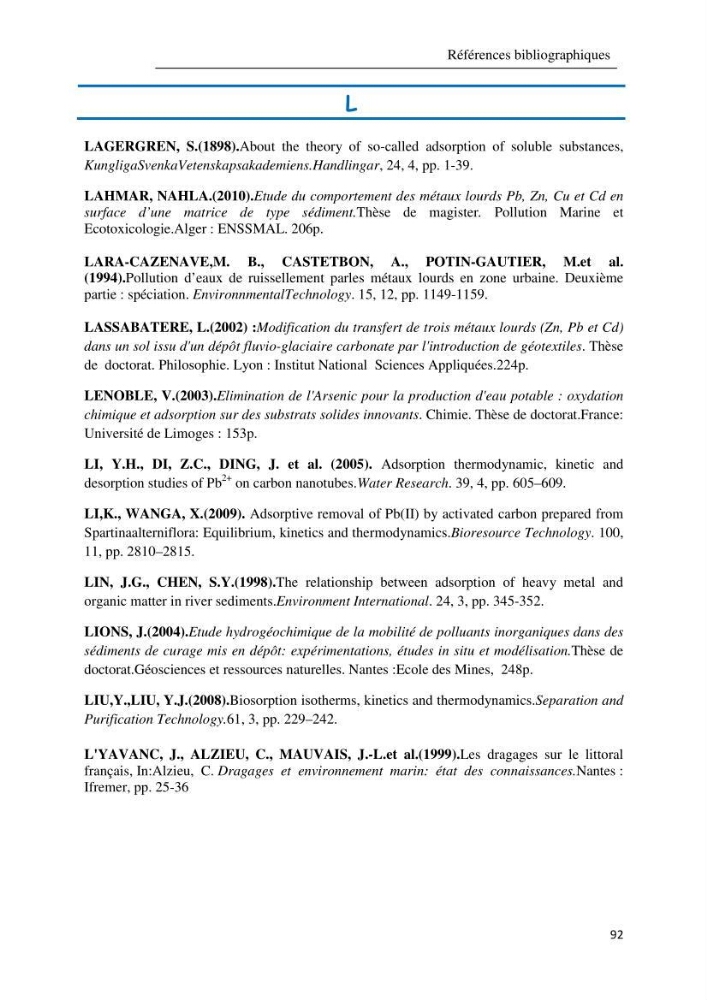 Comportement des éléments traces métallique dans une matrice sédimentaire par des études d\'extration séquentielle et par adsorption :