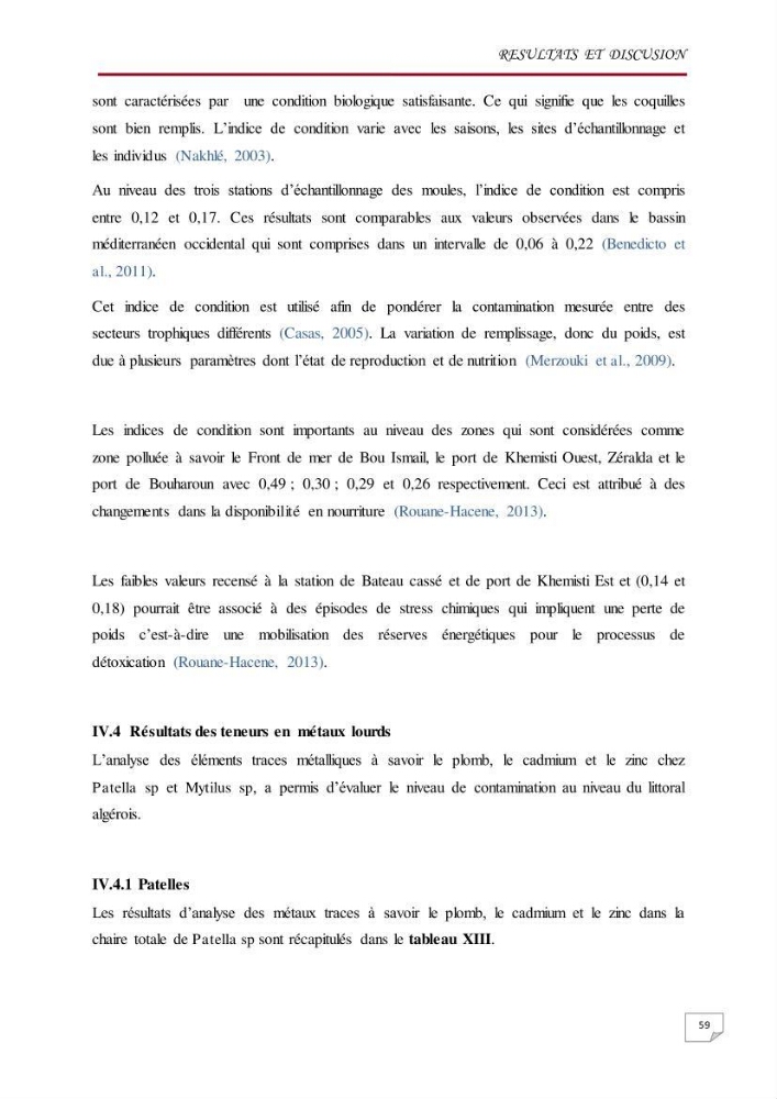 Evaluation des teneurs en métaux lourds dans l\'environnement marin du littoral Algérois chez Patella sp et les moules:
