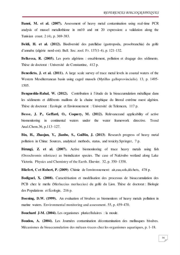 Evaluation des teneurs en métaux lourds dans l\'environnement marin du littoral Algérois chez Patella sp et les moules: