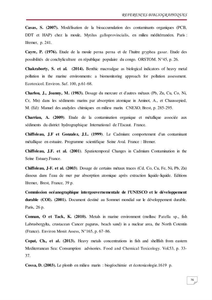 Evaluation des teneurs en métaux lourds dans l\'environnement marin du littoral Algérois chez Patella sp et les moules: