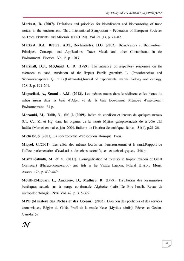 Evaluation des teneurs en métaux lourds dans l\'environnement marin du littoral Algérois chez Patella sp et les moules: