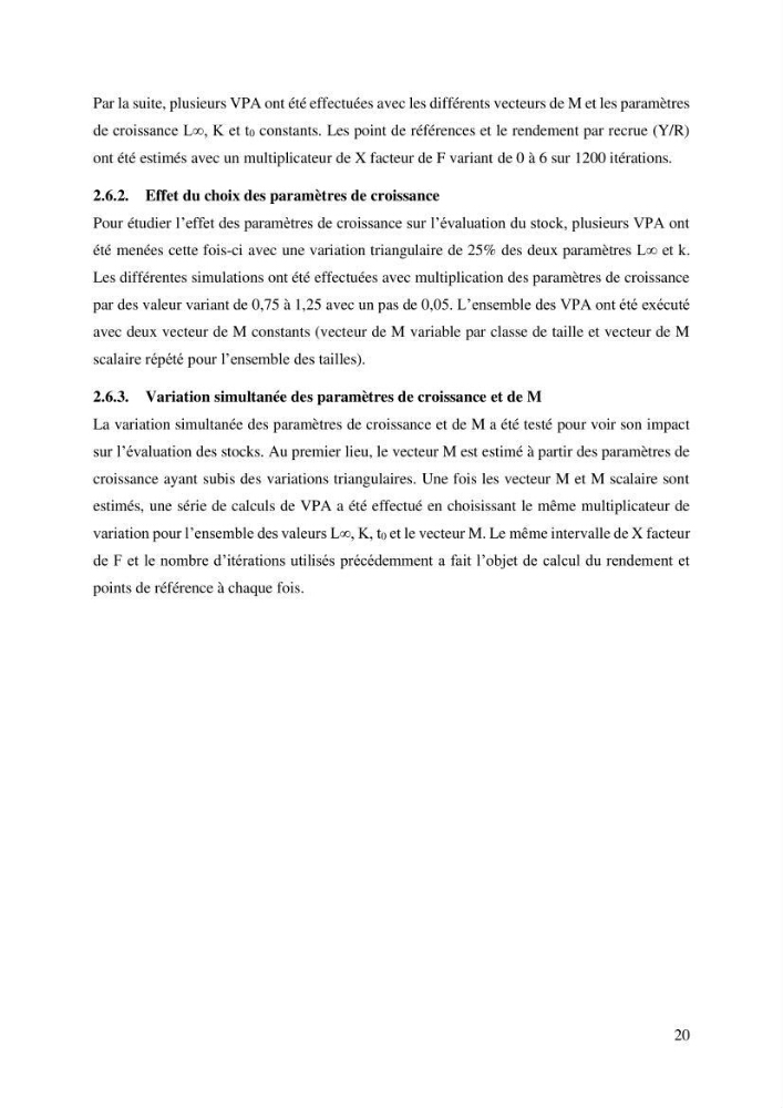 Effet du choix des paramètres de croissance et de la mortalité naturelle par l\'évaluation du stck du rouget barbet Mullus barbatus Linnaeus, 1758 ( Actinopteri, Mollidae) dans la côte algérienne