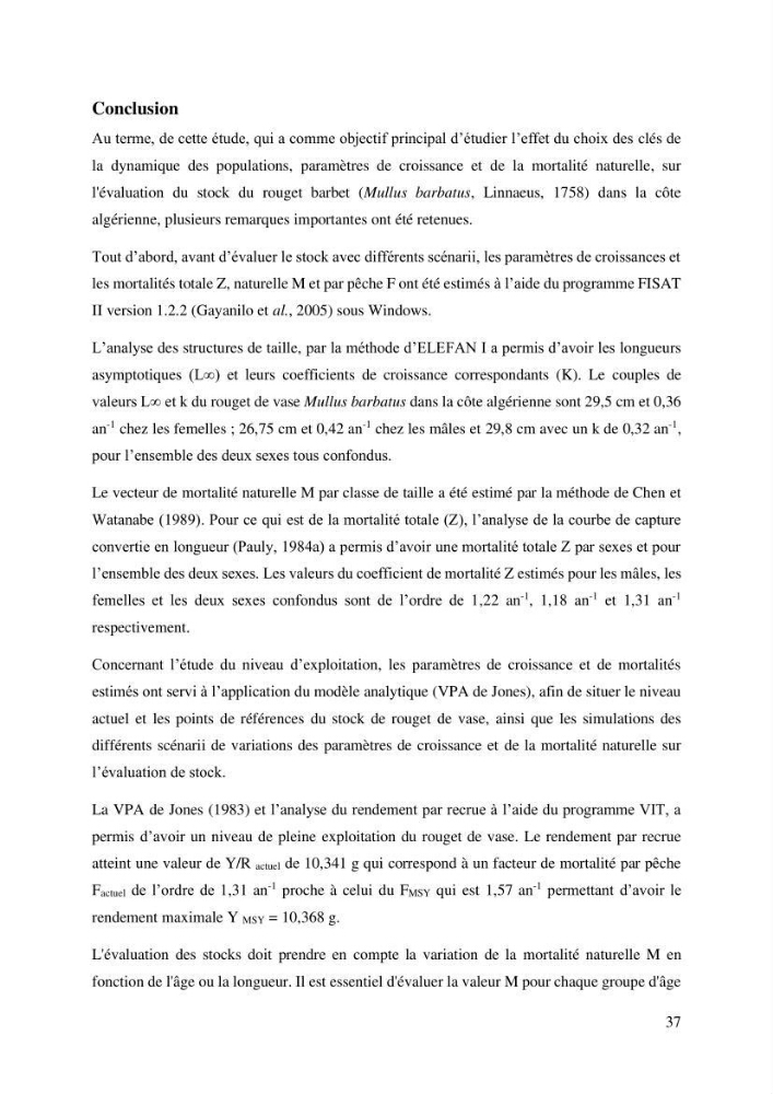 Effet du choix des paramètres de croissance et de la mortalité naturelle par l\'évaluation du stck du rouget barbet Mullus barbatus Linnaeus, 1758 ( Actinopteri, Mollidae) dans la côte algérienne