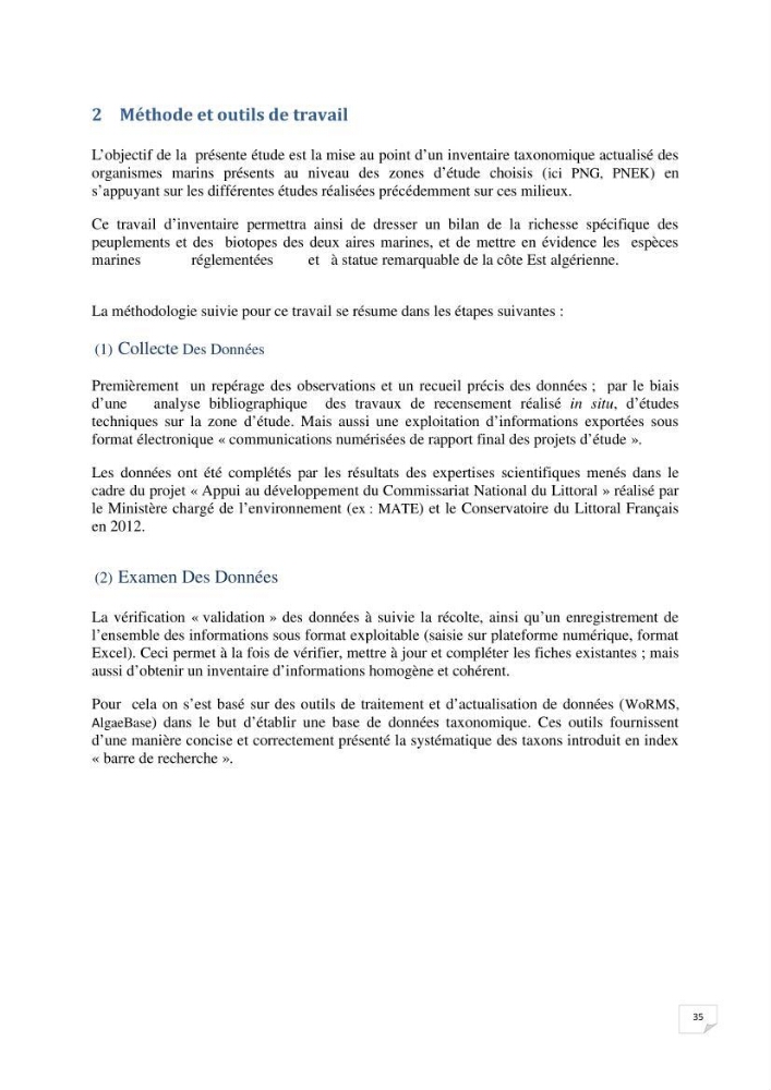 Inventaire de la faune et de la flore marine remarquable des espaces d\'intérêt écologique du secteur Est de la côte Algérienne