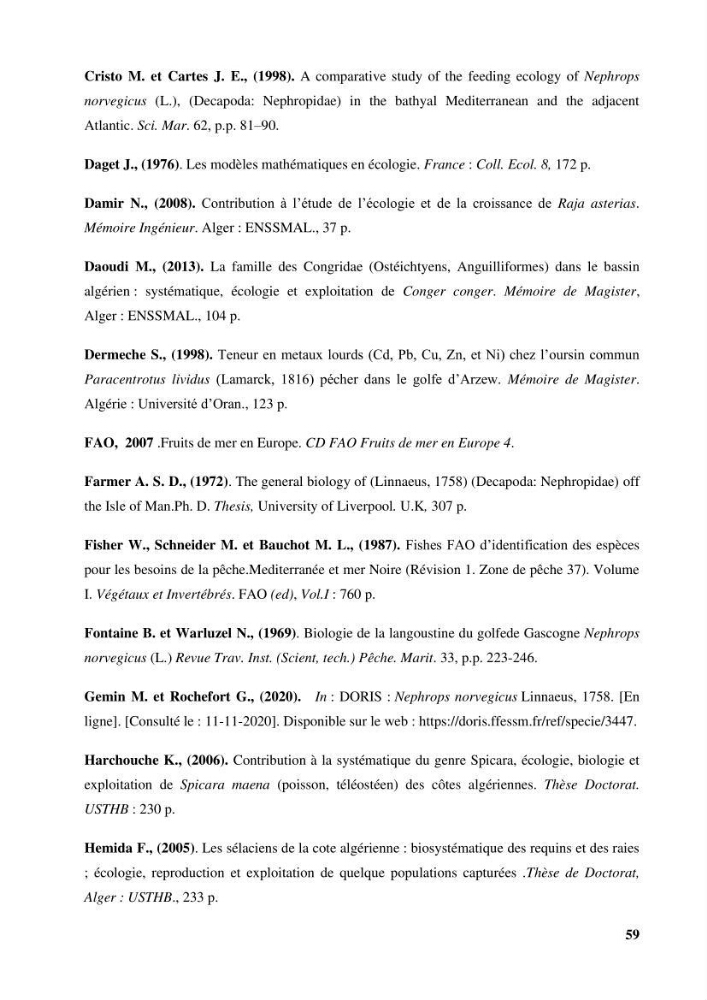 Contribution à l’étude du comportement de la langoustine Nephrops norvegicus (L., 1758) (Malacostraca, Decapoda) en Algérie.