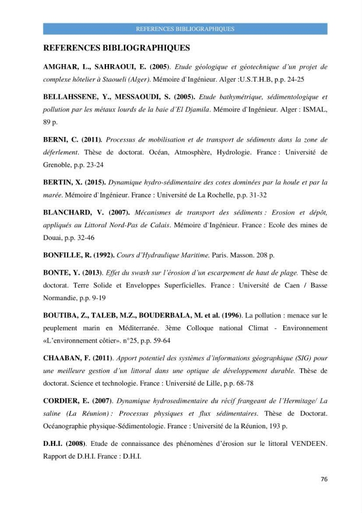 Evolution morphodynamique de la plage de Sidi-Fredj: modelisation hydrodynamique et cinématique du trait de côte